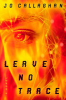 Leave No Trace: The New Thriller from the Author of BBC 2's Between the Covers Pick in the Blink of an Eye 1398511218 Book Cover