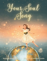 Your Soul Song 1764272366 Book Cover