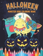 Halloween monster kids coloring book: Funny Halloween coloring workBook for Kids, Children, Boys, Girls and Toddlers Ages 2-4, 4-8, size: 8.5"x11", 56 pages, Paperback, Finished matt cover. B08FP9Z7B5 Book Cover