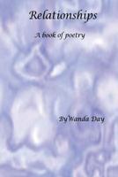 Relationships: A Book of Poetry 1478275715 Book Cover