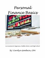 Personal Finance Basics: Curriculum for Beginners, Middle School, and High School 1737727609 Book Cover