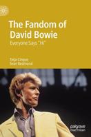 The Fandom of David Bowie: Everyone Says "Hi" 3030158829 Book Cover