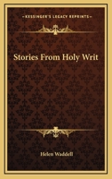 Stories from Holy Writ 0548390843 Book Cover