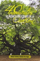 40 Momentos de Intercesión a través de la Oración (Spanish Edition) B0FLNPQVW9 Book Cover