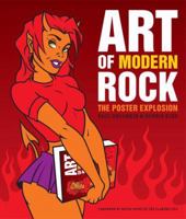 Art of Modern Rock: The Poster Explosion 081184529X Book Cover