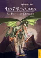 Les 7 Royaumes: Le Pacte des Dragons (tome 1) (French Edition) 2354858701 Book Cover