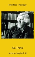 'Go Think' - Antony Campbell, Sj 1922737224 Book Cover