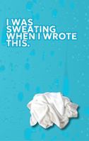 I Was Sweating When I Wrote This (Turquoise edition): Hot Flash and Menopause Relief Journal for Hot Flashes, Reflections, and Doctor Notes 1968052046 Book Cover