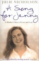 A Song for Jenny: A Mother's Story of Love and Loss 0007250819 Book Cover