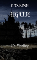 Regicide: It's time to kill the king 0995147701 Book Cover