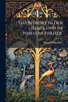 Das Beiwort in Der Iliade Und Im Nibelungenliede 1149728299 Book Cover
