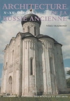 Architecture de la Russie ancienne Volume 1: Xe -XVe siècle (HR.HORS COLLEC.) 2705664335 Book Cover