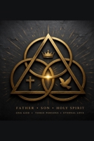 The Trinity as the Only Coherent Model of God: A Philosophical, Biblical, and Comparative Case for Ultimate Reality B0GW73X1G4 Book Cover