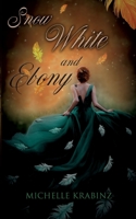 Snow White and Ebony 375688693X Book Cover