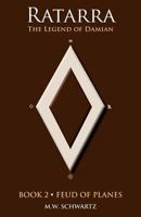 Ratarra Book 2: Ratarra: The Legend of Damian Book 2: Feud of Planes 1496147758 Book Cover