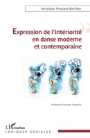 Expression de l'intériorité en danse moderne et contemporaine (Logiques Sociales) (French Edition) 2343083568 Book Cover