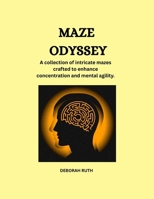 MAZE ODYSSEY (MAZE QUEST) B0F6L95C4Q Book Cover