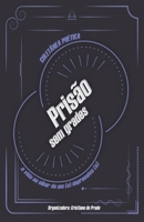 Pris�o sem grades: a vida no olhar de um (a) depressivo (a) 1698545495 Book Cover