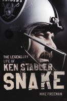 Snake: The Legendary Life of Ken Stabler 0062484257 Book Cover