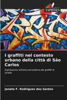 I graffiti nel contesto urbano della città di São Carlos (Italian Edition) 6208338980 Book Cover