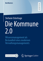 Die Kommune 2.0: Wissensmanagement als Bestandteil eines modernen Verwaltungsmanagements (BestMasters) 3658392568 Book Cover