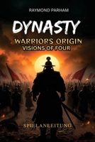 Dynasty Warriors Origins: Visions of Four Heroes Spielanleitung: Schritt-für-Schritt-Schritte, um jeden Helden freizuschalten, den Kampf zu meistern ... Geheimnisse zu entdecken (German Edition) B0GGPM1L6Q Book Cover