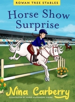 Rowan Tree Stables 4: Horse Show Surprise 071719874X Book Cover