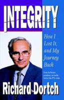 Integrity: How I Lost It, and My Journey Back 0892212179 Book Cover