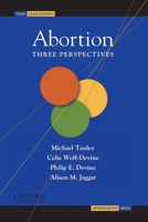 Abortion: Three Perspectives (Point / Counterpoint) 0195308956 Book Cover