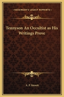 Tennyson An Occultist as His Writings Prove 1169237231 Book Cover