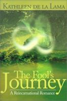 The Fool's Journey: A Reincarnational Romance 059514201X Book Cover