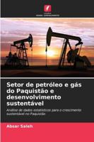 Setor de petróleo e gás do Paquistão e desenvolvimento sustentável 6209382878 Book Cover