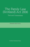 The Family Law (Scotland) Act 2006: Text and Commentary 1845860071 Book Cover
