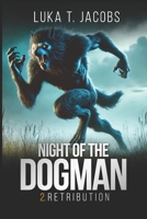 Night Of The Dogman: Retribution B0D8G5ZYGH Book Cover
