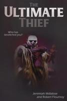 The Ultimate Thief 0982747950 Book Cover