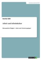 Arbeit und Arbeitskultur: Ehrenamtliche Tätigkeit - Arbeit oder Freizeitvergnügen? 3640857895 Book Cover