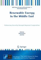 Renewable Energy in the Middle East: Enhancing Security Through Regional Cooperation 140209891X Book Cover