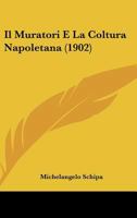 Il Muratori E La Coltura Napoletana (1902) 1120427029 Book Cover