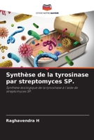 Synthèse de la tyrosinase par streptomyces SP. (French Edition) 6208062616 Book Cover