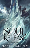 Soul Release (Seeded Souls) 191728702X Book Cover