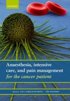 Anaesthesia, Intensive Care, and Pain Management for the Cancer Patient 0199584648 Book Cover