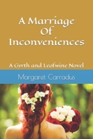A Marriage Of Inconveniences: A Gyrth and Leofwine Novel (The Gyrth And Leofwine Novels) B0CTYC97QK Book Cover