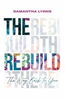The Rebuild: The Way Back to You B0DVV7FGSL Book Cover