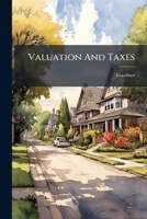Valuation And Taxes: City Of Gardner, Massachusetts 1286417589 Book Cover