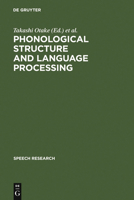 Phonological Structure and Language Processing: Cross-Linguistic Studies 3110149672 Book Cover