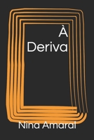 A Deriva B08FP54P5N Book Cover