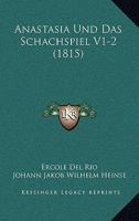 Anastasia Und Das Schachspiel V1-2 (1815) 1161016058 Book Cover