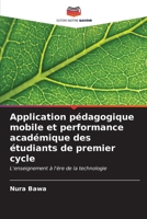 Application pédagogique mobile et performance académique des étudiants de premier cycle (French Edition) 6206930718 Book Cover