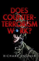 Does Counter-Terrorism Work? 0192843346 Book Cover