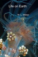 Life on Earth 1515272052 Book Cover